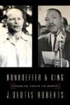 Bonhoeffer and King: Speaking Truth to Power Cover