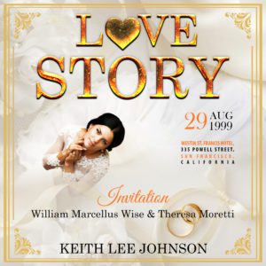 Love Story by Keith Lee Johnson.